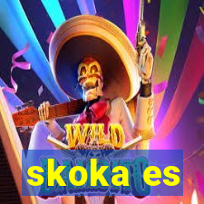 skoka es